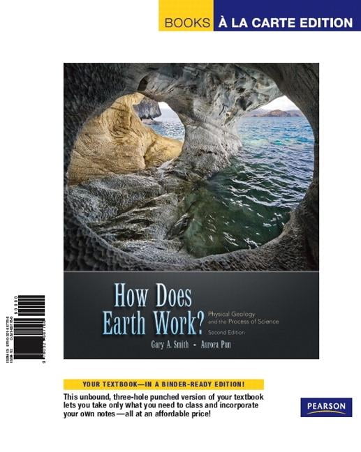 Books a la Carte for How Does Earth Work? Physical Geology and the