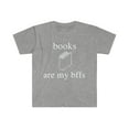 thumbnail image 1 of Books are my Bffs Unisex T-shirt S-3XL Book Club Bookworm, 1 of 2