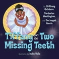 thumbnail image 1 of Books by Teens Tiffany and the Two Missing Teeth, Book 25, (Paperback), 1 of 1