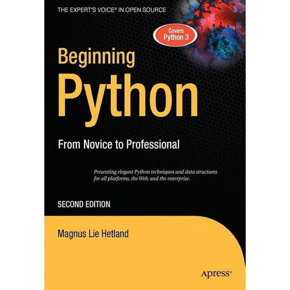 Books for Professionals by Professionals: Beginning Python: From Novice to Professional (Paperback)