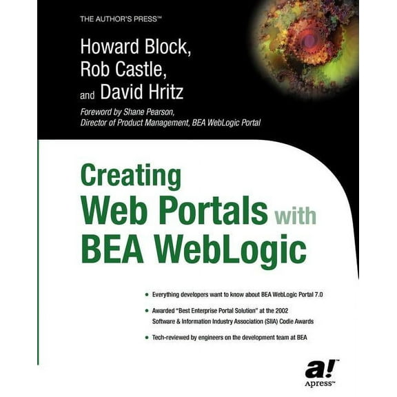 Books for Professionals by Professionals Creating Web Portals with BEA Weblogic, (Paperback)