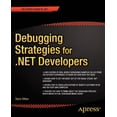 thumbnail image 1 of Books for Professionals by Professionals Debugging Strategies for .Net Developers, (Paperback), 1 of 1