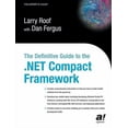 thumbnail image 1 of Books for Professionals by Professionals The Definitive Guide to the .Net Compact Framework, (Paperback), 1 of 1