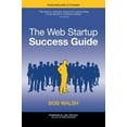 thumbnail image 1 of Pre-Owned The Web Startup Success Guide (Books for Professionals by Professionals) (Paperback) 1430219858, 1 of 1