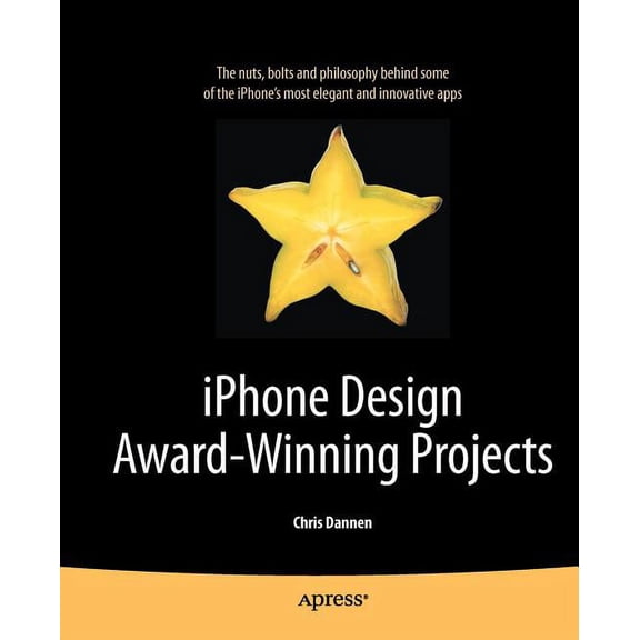 Books for Professionals by Professionals iPhone Design Award-Winning Projects, (Paperback)
