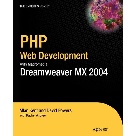 Books for Professionals by Professionals PHP Web Development with Macromedia Dreamweaver MX 2004, (Paperback)