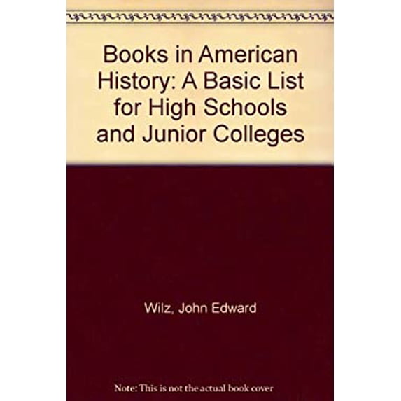 Pre-Owned Books in American History : A Basic List for High Schools and Junior Colleges 9780253152558