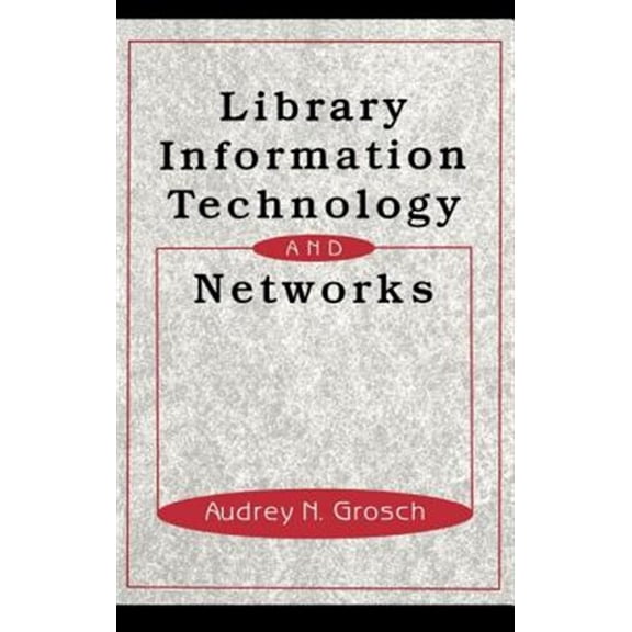 Pre-Owned Books in Library and Information Science Library Information Technology and Networks, Book 56, (Hardcover)
