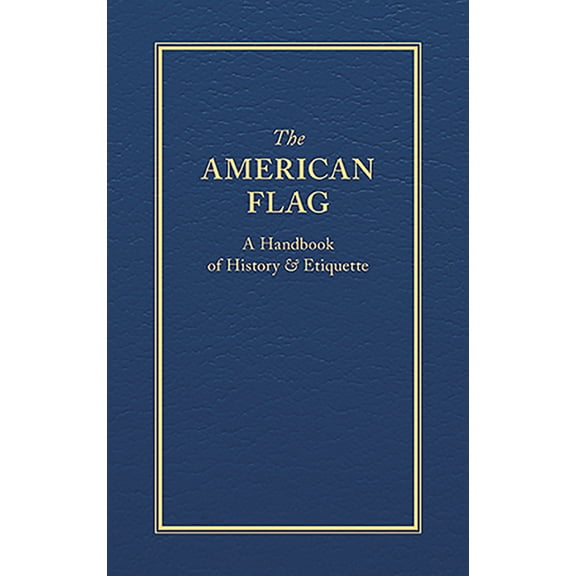 Books of American Wisdom The American Flag, (Hardcover)