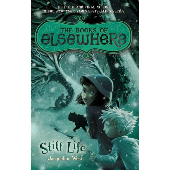 Books of Elsewhere Still Life: The Books of Elsewhere: Volume 5, Book 5, (Paperback)