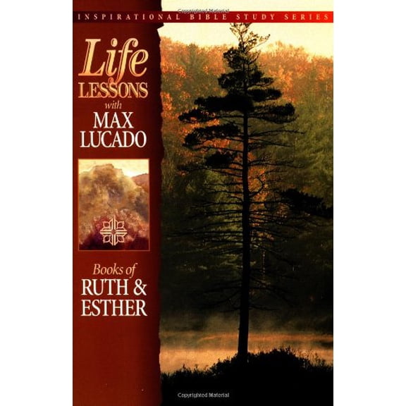 Pre-Owned Inspirational Bible Study; Life Lessons with Max Lucado: Life Lessons: Book of Ruth and Esther (Paperback)