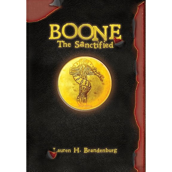 Books of the Gardener Boone: The Sanctified, Book 3, (Hardcover)