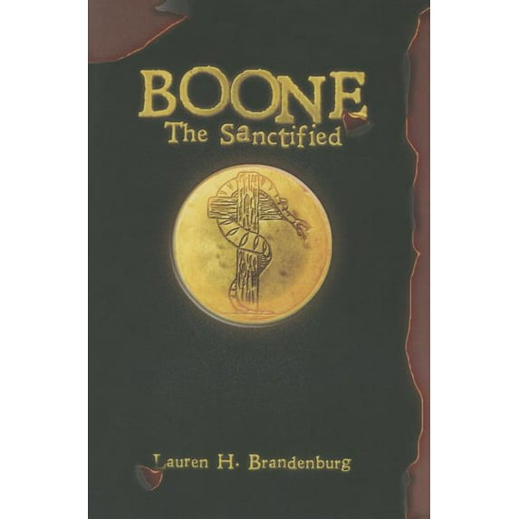 Books of the Gardener Boone: The Sanctified, (Paperback)