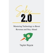 Books on Tech Sales 2.0 Mastering Technology to Boost Revenue and Stay Ahead, Book 44, Paperback
