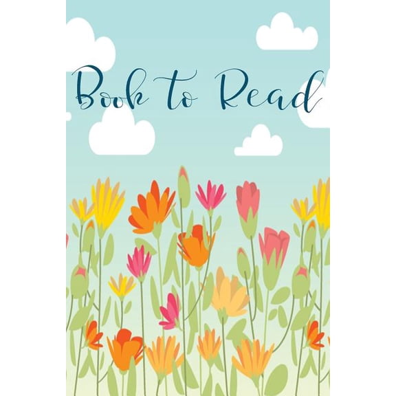 Books to read : Movies to Watch- Music to Listen- Place to Go- Project to Complete- Recipes to Try- Wish List -Quotes to Remember and Notes, Size 6x9-Paperback (Paperback)