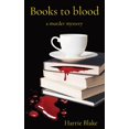 thumbnail image 1 of Books to blood: a murder mystery, (Paperback), 1 of 1
