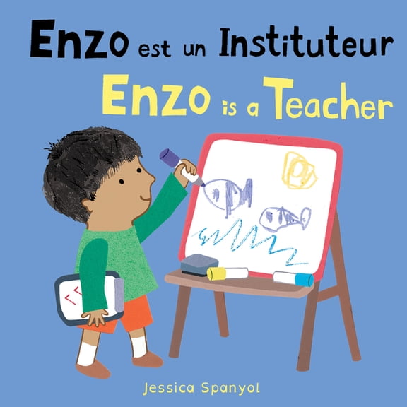 Books4school Editions Enzo Est Un Instituteur / Enzo Is a Teacher (French Bilingual Edition), (Board Book)