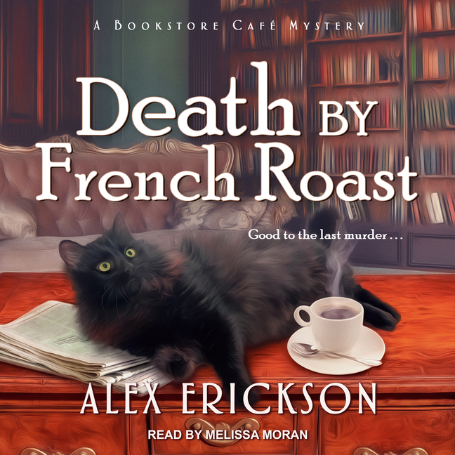 Bookstore Cafe Mystery: Death by French Roast (Audiobook)