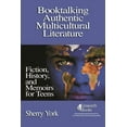 thumbnail image 1 of Booktalking Authentic Multicultural Literature: Fiction, History, and Memoirs for Teens, (Paperback), 1 of 1