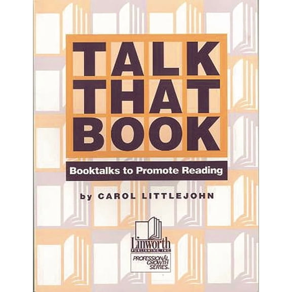 Talk that Book! Booktalks to Promote Reading, (Paperback)