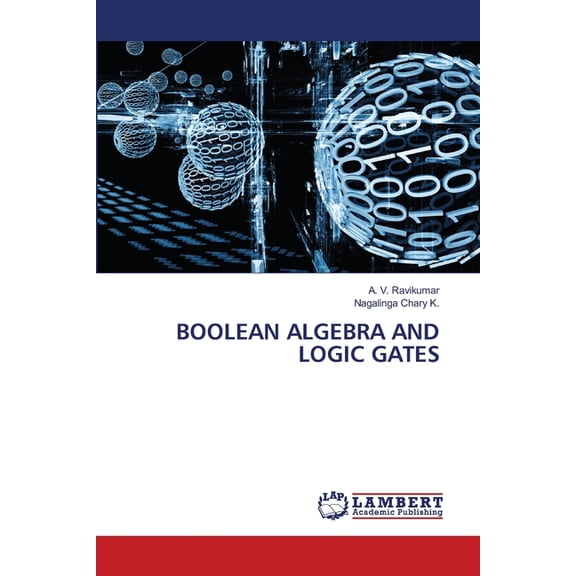 Boolean Algebra and Logic Gates, (Paperback)