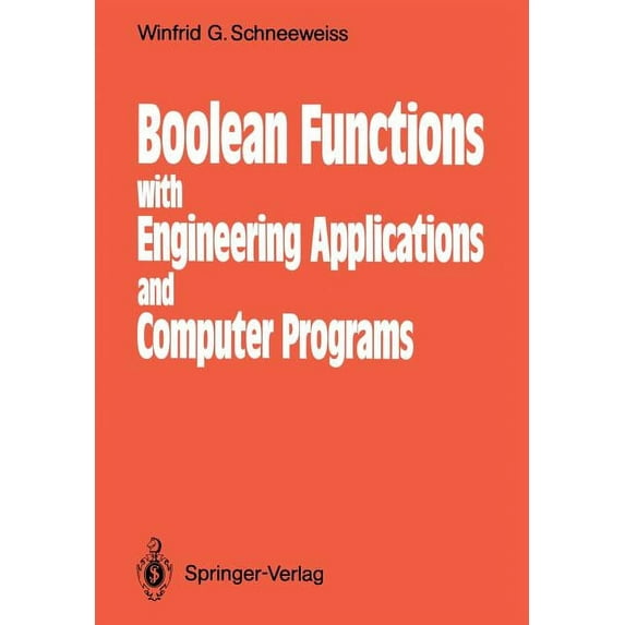 Boolean Functions: With Engineering Applications and Computer Programs, (Paperback)