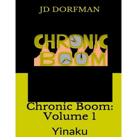 Boom: Chronic Boom : Volume 1: Yinaku (Series #1) (Paperback)