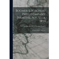 thumbnail image 1 of Boomer & Boschert Press Company, Syracuse, N.y., U.s.a. 1894 : Annual Catalogue. 22d, 1894 (Paperback), 1 of 1