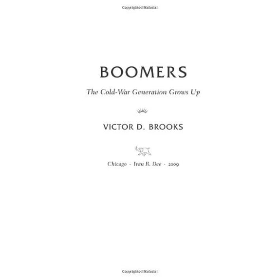 Pre-Owned Boomers: The Cold-War Generation Grows Up (Hardcover) 1566637244 9781566637244
