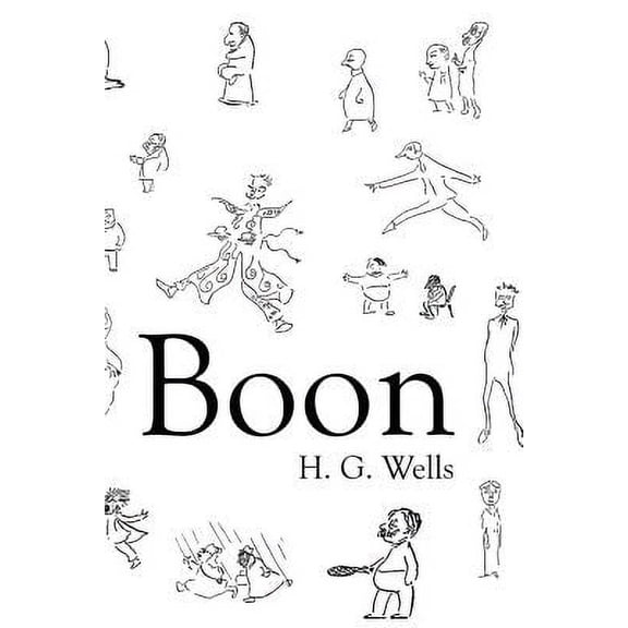 Boon: The Mind of the Race, The Wild Asses of the Devil, and The Last Trump (Paperback)