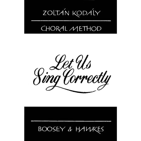 Boosey and Hawkes Let Us Sing Correctly (101 Exercises in Intonation) Book Composed by Zoltan Kodaly