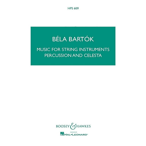 Boosey and Hawkes Music for String Instruments, Percussion and Celesta Boosey & Hawkes Scores/Books Series by Bela Bartok