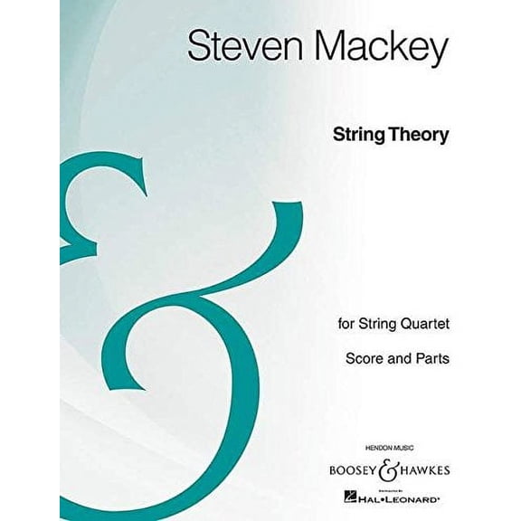 String Theory (String Quartet Archive Edition) Boosey & Hawkes Chamber Music Series by Steven Mackey