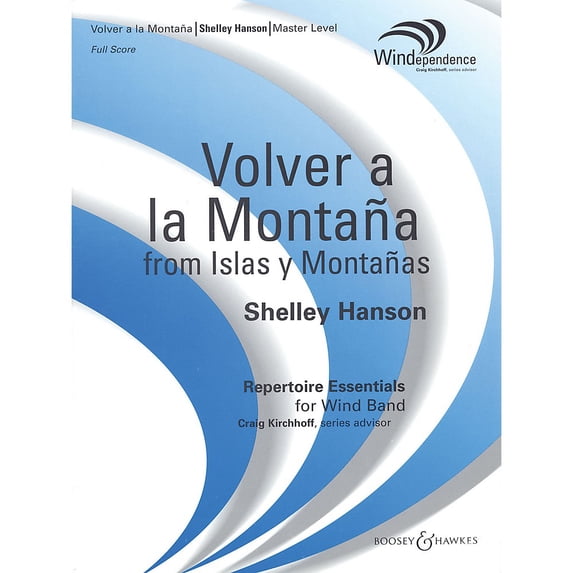 Boosey and Hawkes Volver a la Montana (from Islas y Montanas) (Score Only) Concert Band Level 4 Composed by Shelley Hanson