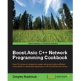 thumbnail image 1 of Boost.Asio C++ Network Programming Cookbook: Over 25 hands-on recipes to create robust and highly-efficient cross-platform distributed applications with the Boost.Asio library (Paperback), 1 of 1