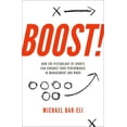 thumbnail image 1 of Boost!: How the Psychology of Sports Can Enhance Your Performance in Management and Work, (Hardcover), 1 of 3