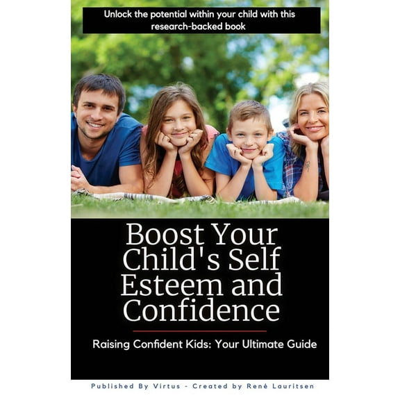 Boost Your Child's Self Esteem and Confidence, (Paperback)