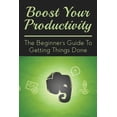thumbnail image 1 of Boost Your Productivity: The Beginner's Guide To Getting Things Done: What Getting Things Done Mean?, (Paperback), 1 of 1