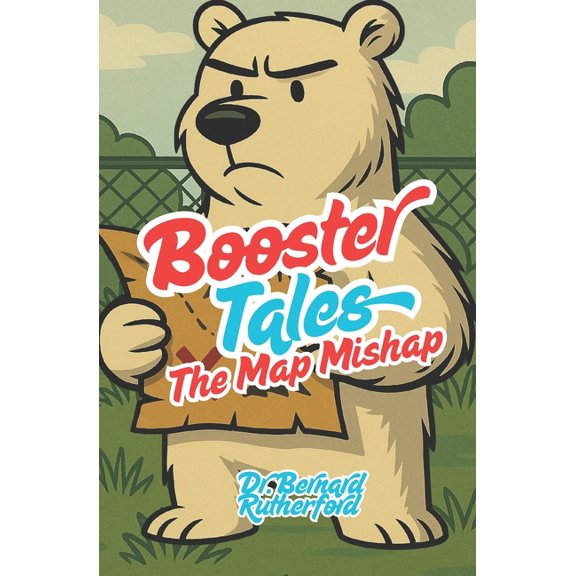 Booster Tales Booster Tales: The Map Mishap, (Paperback)
