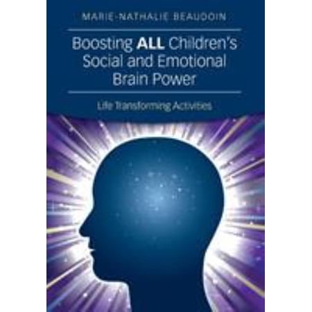 Pre-Owned Boosting All Children s Social and Emotional Brain Power: Life Transforming Activities (Paperback) by Marie-Nathalie Beaudoin