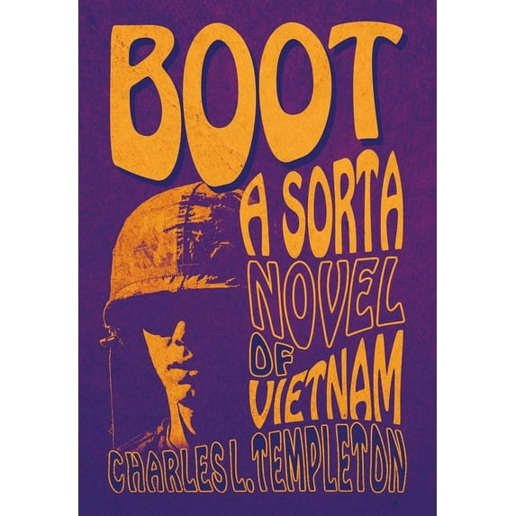 Boot: A Sorta Novel of Vietnam, (Hardcover)