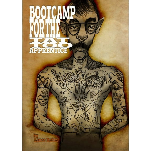 Boot Camp For the Tattoo Apprentice, (Paperback)