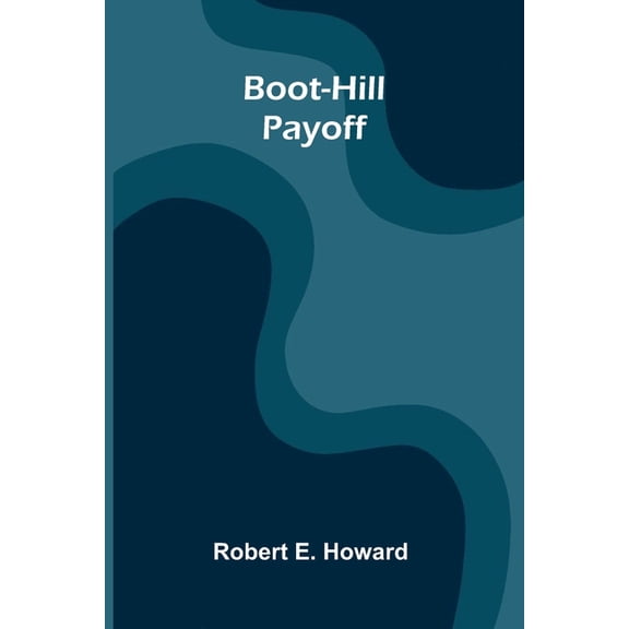 Boot-Hill Payoff, (Paperback)