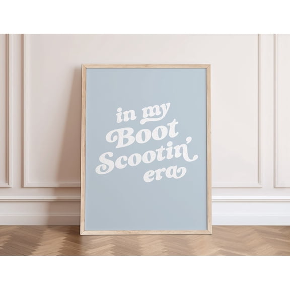 In My Boot Scootin Era Print Blue Coastal Cowgirl Wall Art Blue Cowgirl Aesthetic Western Decor Pastel Blue Cowboy Aesthetic Decor Home Decor #4112, Unframed Canvas Size 12x18