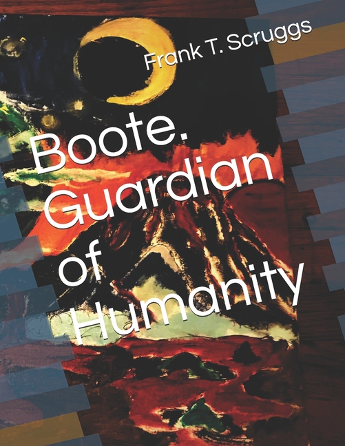 Boote. Guardian of Humanity (Paperback)