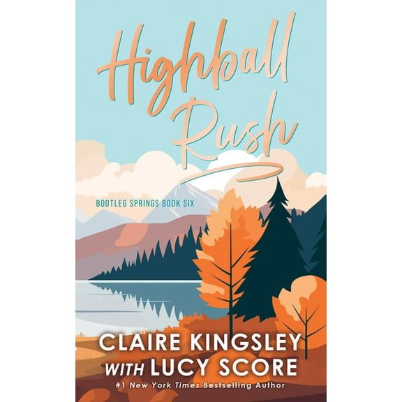 Bootleg Springs Highball Rush, Book 6, (Paperback)