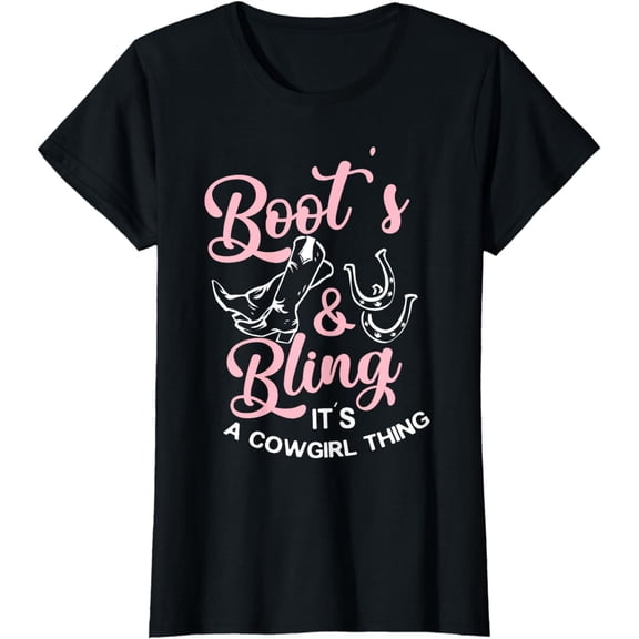 Boots And Bling Its A Cowgirl Thing Western Country T-Shirt