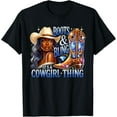 thumbnail image 1 of Boots & Bling its a Cowgirl Thing Black Cowgirl Melanin T-Shirt TShirt, 1 of 4