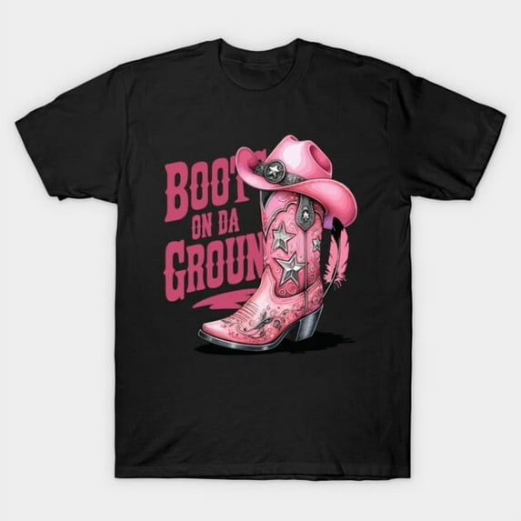 Boots On The Ground Dancing Western Cowgirl Country Music Southern Style Unisex T-Shirt