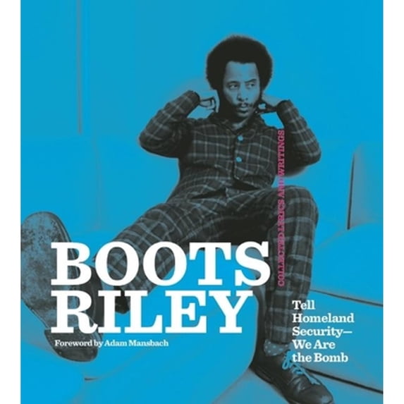 Pre-Owned Boots Riley: Tell Homeland Security-We Are the Bomb (Paperback) 1608462536 9781608462537